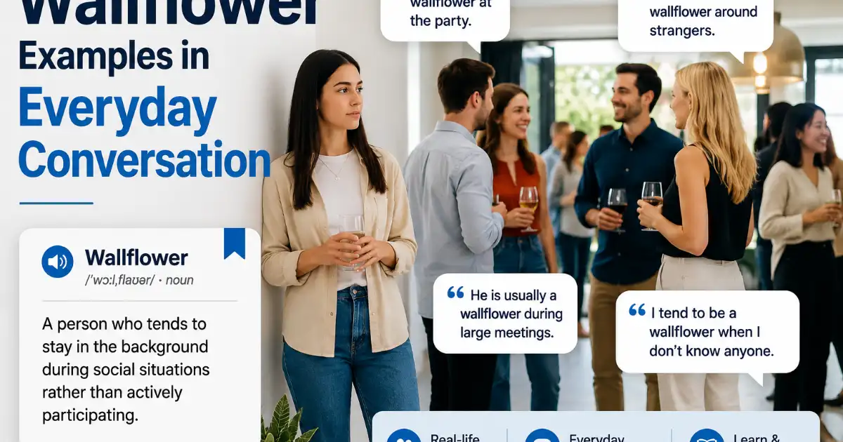Wallflower examples in everyday conversation showing a quiet person observing a social gathering with natural example phrases.