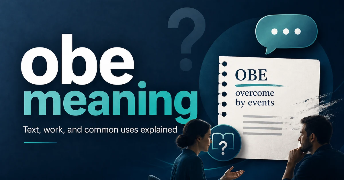 OBE meaning explained with chat bubble, definition note, and two people discussing overcome by events.