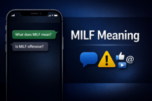 MILF meaning explained with full form and usage in text, social media, and real life contexts