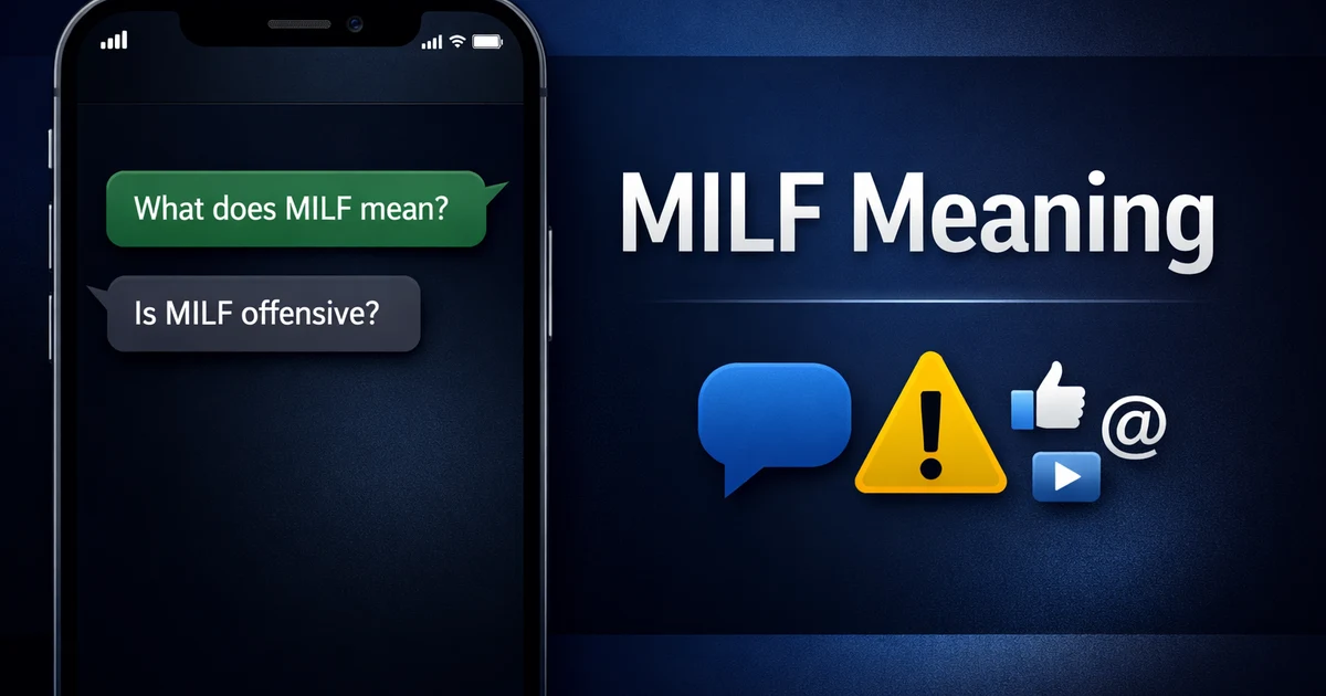 MILF meaning explained with full form and usage in text, social media, and real life contexts