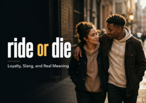 Ride or die meaning shown through two close people walking together, symbolizing loyalty, trust, and emotional support.