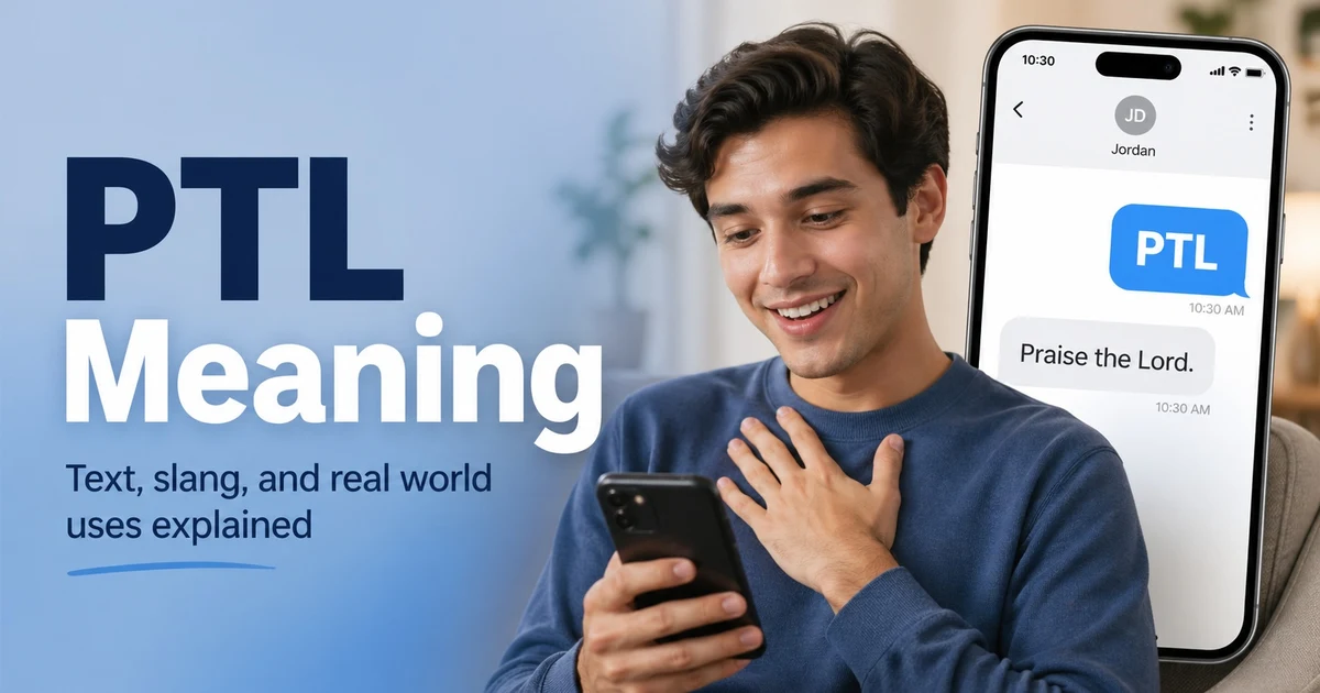 PTL meaning featured image showing a young man reading a phone message with PTL explained as Praise the Lord.