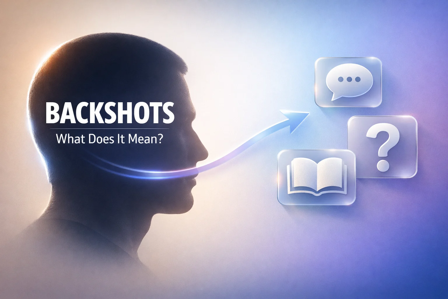 Backshots meaning visual guide with simple explanation of slang context and usage