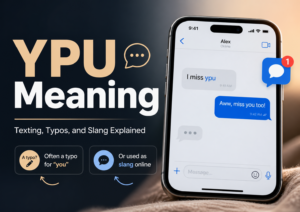 Featured image explaining YPU Meaning with a smartphone chat showing ypu as a typo for you and slang used online.