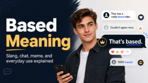 Based meaning explained with a confident young person holding a phone, chat bubbles, slang reactions, and meme style comments.