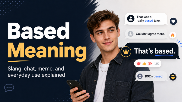 Based meaning explained with a confident young person holding a phone, chat bubbles, slang reactions, and meme style comments.