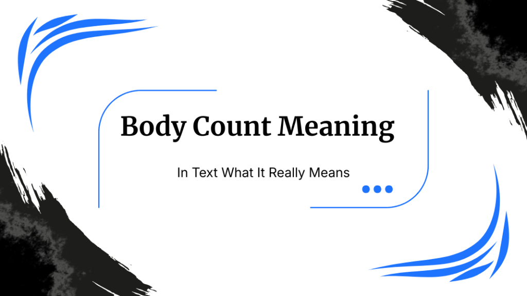 Body Count Meaning