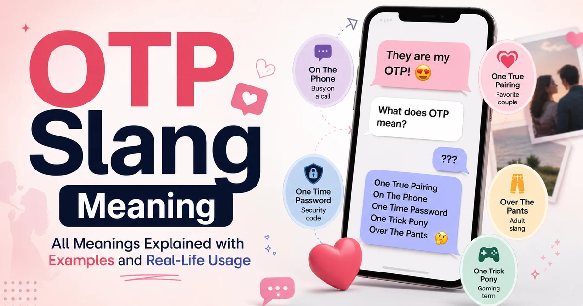 Modern featured image explaining otp slang meaning in texting, fandom, gaming, and online conversations with examples and related meanings.