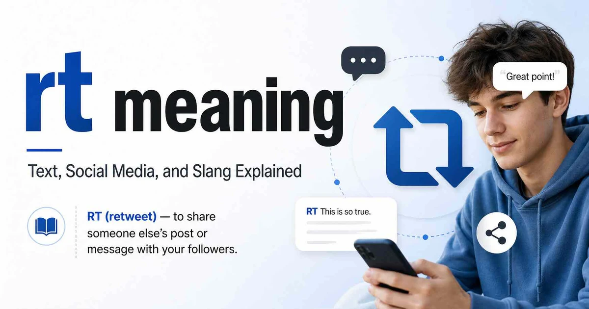 RT meaning blog image showing a young person using a phone with social media icons and retweet style symbols.