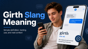 Girth slang meaning blog image showing a young man reading a text message with a clean definition card explaining girth as size around something.