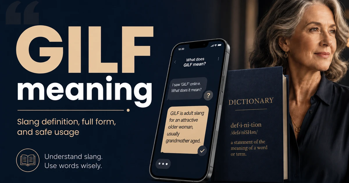 GILF meaning with a smartphone slang chat, dictionary concept, and mature older woman in a clean educational style.