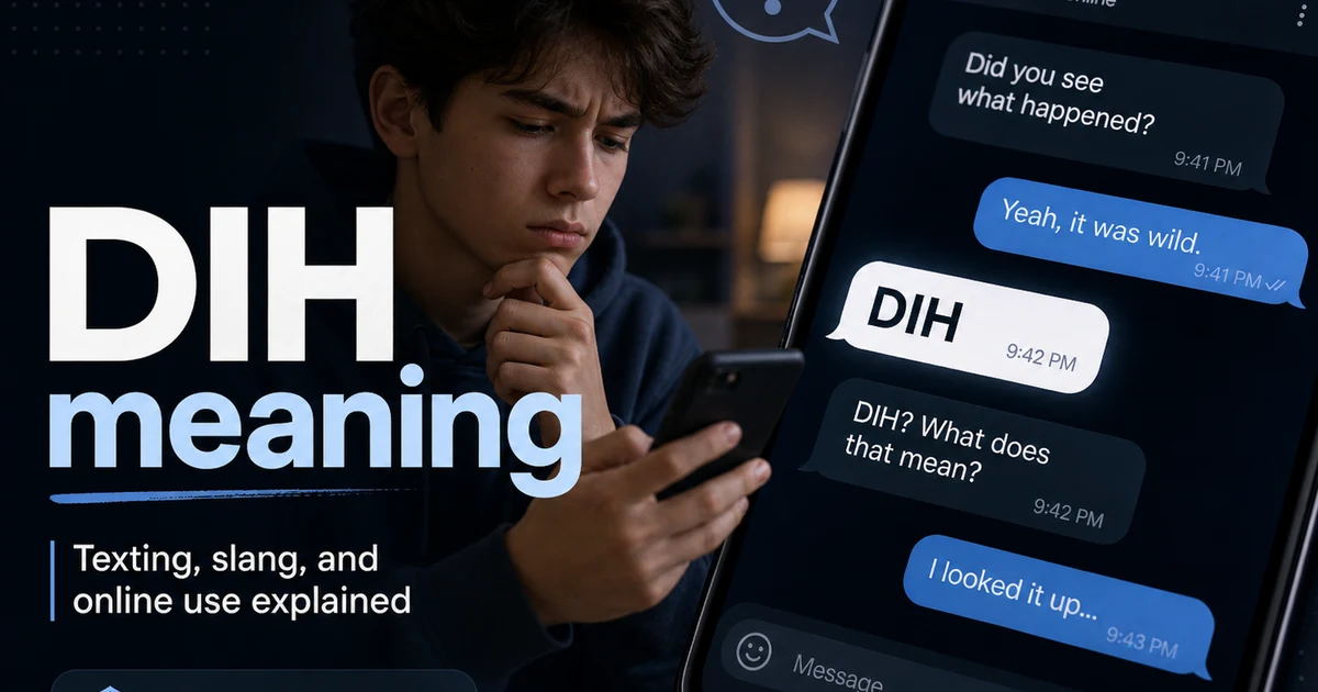 DIH meaning explained with a young person reading a phone chat and learning what the slang term means in texting.
