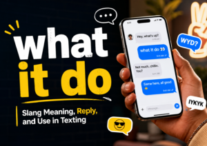 Featured image explaining what it do meaning as a slang greeting used in texting, replies, social media, and casual conversations.