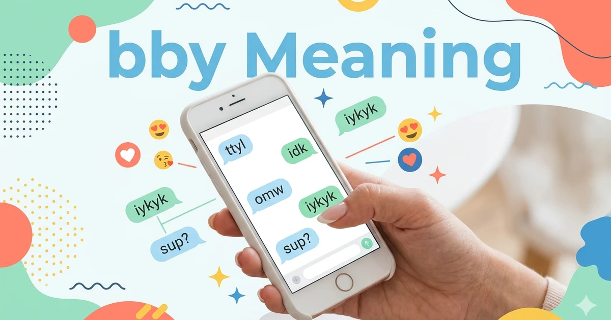 Person reading a smartphone message showing the slang term bby in a casual text conversation