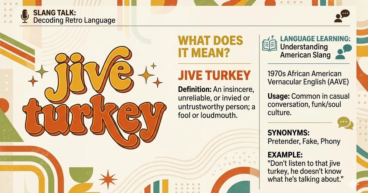 Jive turkey meaning explained with slang examples and usage guide