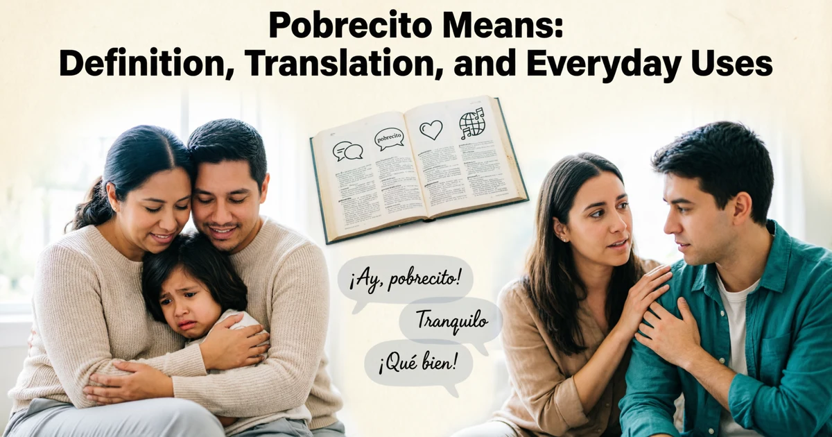 Illustration showing the meaning of pobrecito with caring conversations and simple Spanish to English translation examples.