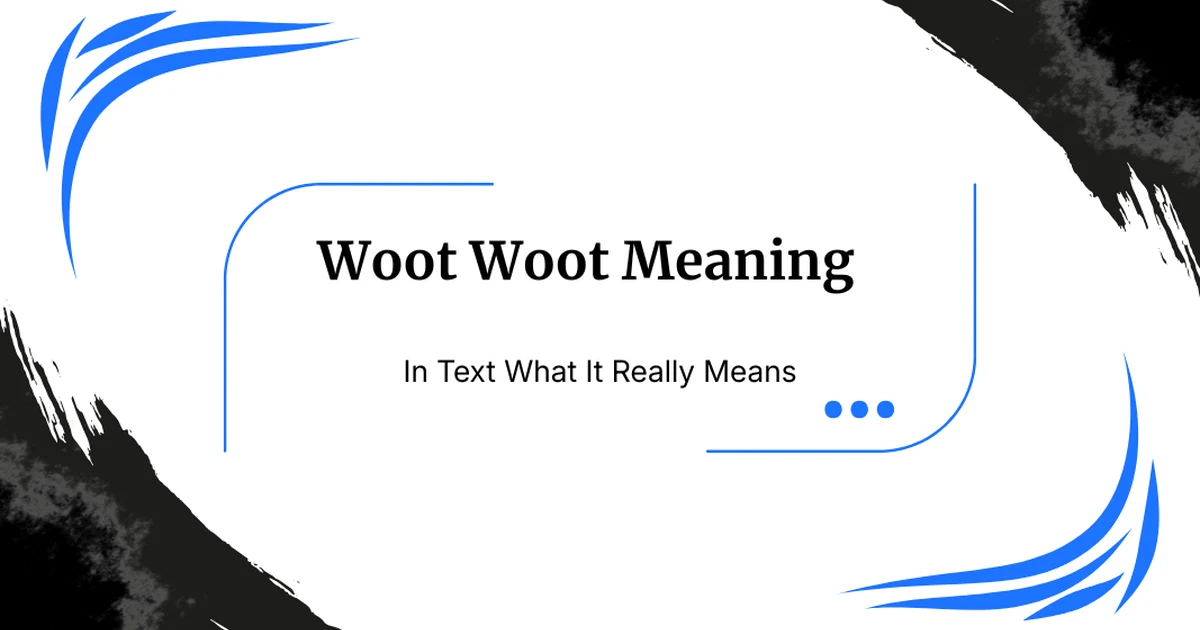 Woot Woot Meaning