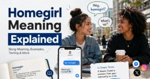 Homegirl meaning explained with a female friend using a smartphone in a casual city setting