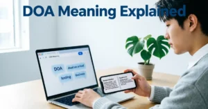 DOA meaning explained in a modern digital dictionary and texting context