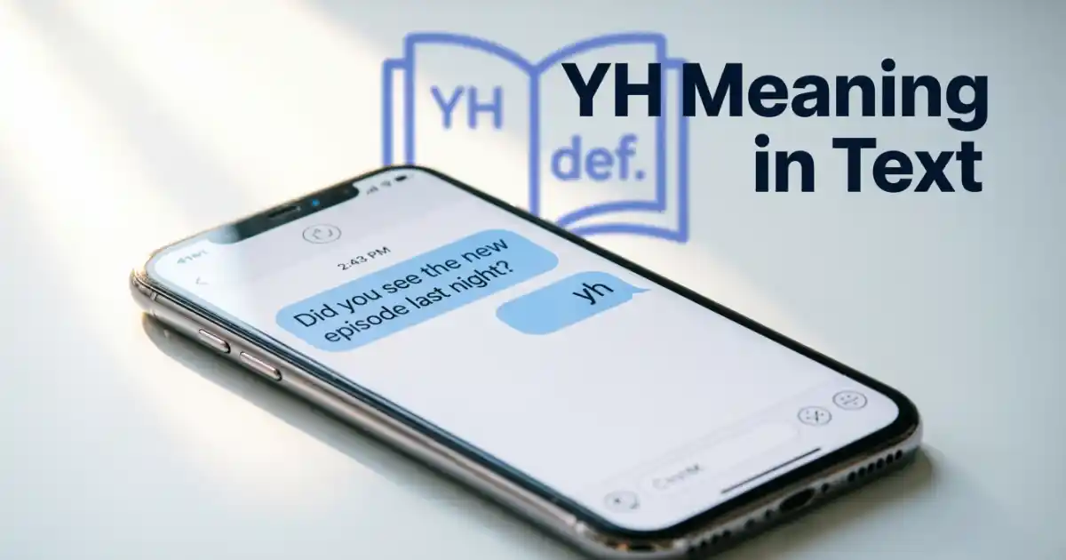 YH meaning in text message